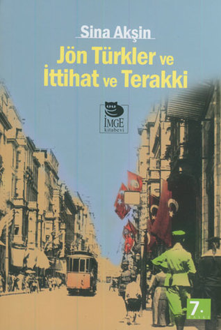 Jön Türkler ve İttihat ve Terakki (Paperback)