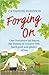 Forging On by Catherine Robinson