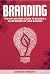 Branding: The Non-Designer’...