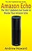Amazon Echo: The 2017 Updat...