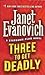 Three to Get Deadly (Stephanie Plum, #3)