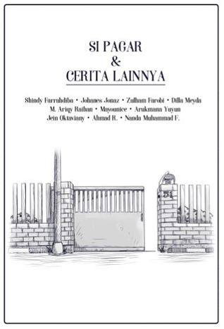 Si Pagar dan Cerita Lainnya