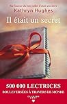 Il était un secret (Littérature Etrangère) by Kathryn Hughes