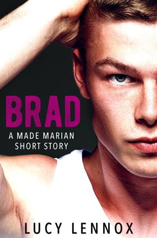Brad (Made Marian, #1.5)