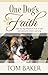 One Dog's Faith: How my dog...