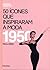 50 Ícones que Inspiraram a Moda: 1950