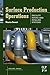 Surface Production Operations: Volume III: Facility Piping and Pipeline Systems