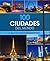 100 Ciudades del mundo. Un viaje por las ciudades más fascina... by Falko Brenner