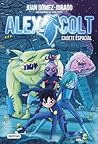 Alex Colt: Cadete espacial (Alex Colt, #1)