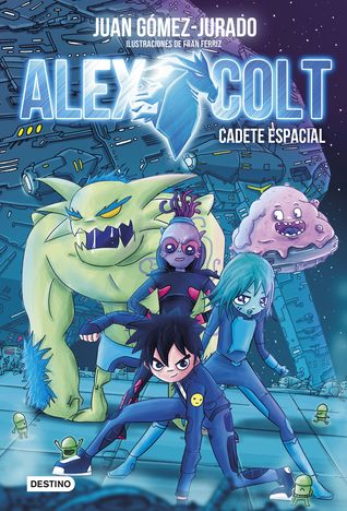 Alex Colt: Cadete espacial (Alex Colt, #1)