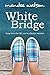 White Bridge (The Vineyard ...