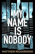My Name Is Nobody (Solomon Vine, #1)