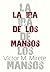 LA IRA DE LOS MANSOS: LÁZARO (Spanish Edition)