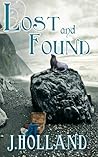 Lost & Found by J. Holland