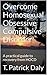 Overcome Homosexual Obsessive Compulsive Disorder: A practical guide to recovery from HOCD