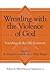 Wrestling with the Violence...