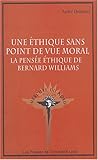 UNE ETHIQUE SANS POINT DE VUE MORAL