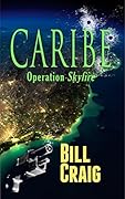 Caribe: Operation Skyfire