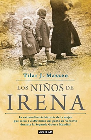 Portada de Los niños de Irena, de Tilar J. Mazzeo