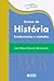 Ensino de História: fundamentos e métodos