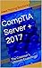 CompTIA Server + 2017: The Crammer's Ultimate Exam Prep!