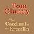 The Cardinal of the Kremlin (Jack Ryan #4; Jack Ryan Universe, #5)