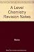Advanced Level Chemistry Revision Notes by Ritchie