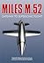 Miles M.52: Gateway to Supersonic Flight