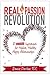 Real Passion Revolution: 10 Secret Ingredients for Healed, Healthy, Happy Relationships