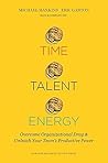 Time, Talent, Ene...