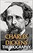 Charles Dickens by University Press Biographies