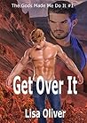 Get Over It by Lisa Oliver