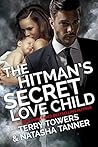 The Hitman's Secret Love Child by Terry Towers