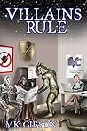 Villains Rule by M.K. Gibson