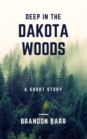 Deep in the Dakota Woods (ebook)