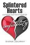 Splintered Hearts: Untangling the Chaos of infidelity