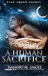 A Human Sacrifice (Star Squad Brides #1)
