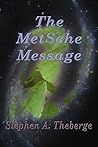 The MetSche Message