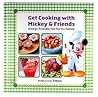 Get Cooking With Mickey and Friends Allergy-Friendly Recipes For the Family Get Cooking With Mickey and Friends Allergy-Friendly Recipes For the Family