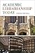 Academic Librarianship Today by Todd Gilman