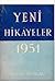 Yeni Hikâyeler 1951 by Yaşar Nabi Nayır