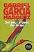 Del amor y otros demonios by Gabriel García Márquez