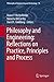 Philosophy and Engineering: Reflections on Practice, Principles and Process (Philosophy of Engineering and Technology Book 15)