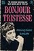 Bonjour Tristesse by Françoise Sagan
