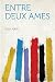 Entre Deux Ames (French Edition)