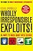 Wholly Irresponsible Exploits