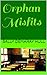 Orphan Misfits (Misfits of ...
