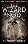 The Wizard of Nod (The Bloodline Chronicles, #2)