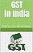 GST in India: The Past, Present & Future