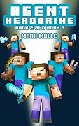 Agent Herobrine (Book 2 and Book 3) (An Unofficial Minecraft Book for Kids Ages 9 - 12